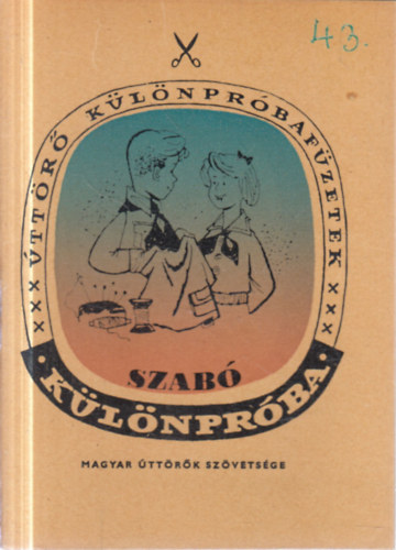 Szabó különpróba (Úttörő különpróbafüzetek)
