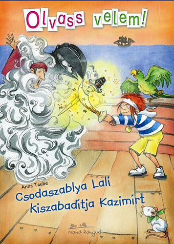 Anna Taube - Csodaszablya Lali kiszabadtja Kazimrt