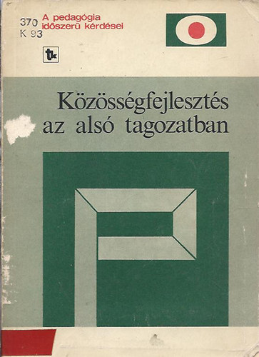 dr. Petriks rpd (szerk.) - Kzssgfejleszts az als tagozatban