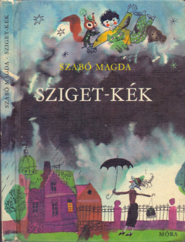 Szab� Magda - Sziget-k�k