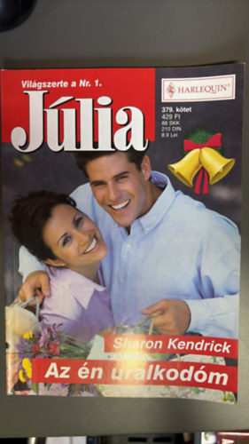 Sharon Kendrick - Júlia 379. - Az én uralkodóm