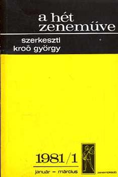 Króo György - A hét zeneműve: 1981/1 január-március