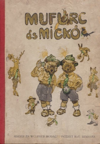 Öreg Medve, Graf.: Mühlbeck Károly - Mufurc és Mickó (Tányértalpú komáék újabb kalandjai)