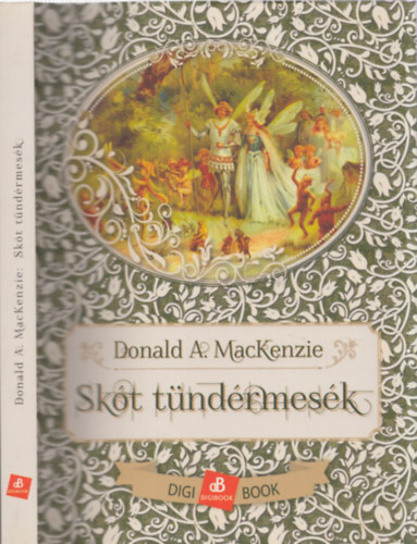 Donald Alexander Mackenzie, John Charles Tibbitts - Sk�t t�nd�rmes�k