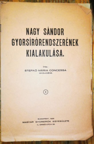 Stefk Mria Concessa - Nagy Sndor gyorsrrendszernek kialakulsa
