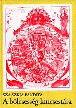 Sza-Szkja Pandita, Kun-Dga' Rgyal-Mchan, Ford.: Ligeti Lajos; Tandori Dezs� - A b�lcsess�g kincsest�ra