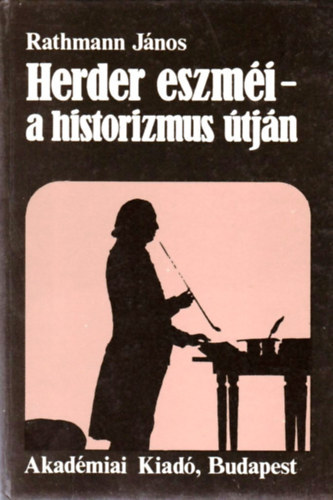 Rathmann Jnos - Herder eszmi-a historizmus tjn
