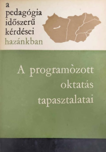 Dr.Nagy Jzsef. Veidner Jnos - A programozott oktats tapasztalatai