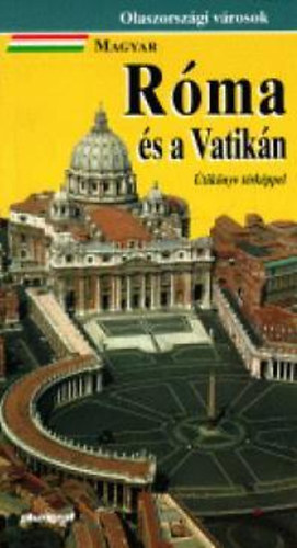 Cinzia Valigi; Loretta Santini - R�ma �s a Vatik�n (�tik�nyv t�rk�ppel)