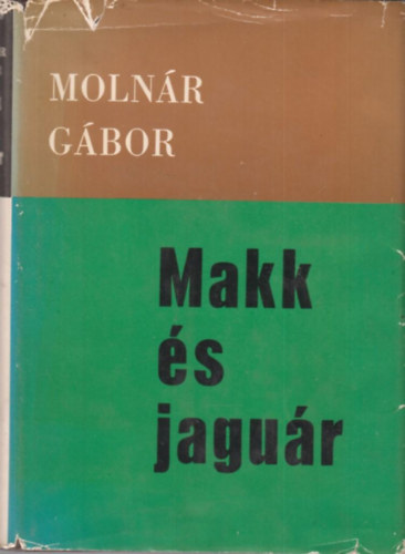 Molnr Gbor - Makk s jagur