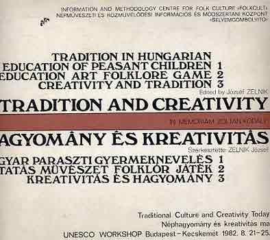 Zelnik J�zsef - Hagyom�ny �s kreativit�s: Magyar paraszti gyermeknev. 1-3. (angol is)