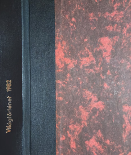 Makkai László - Világtörténet 1982 (1-4. szám) EGYBEKÖTVE