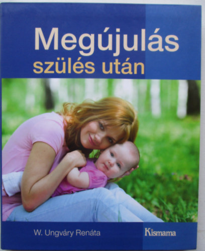 W. Ungvry Renta - Megjuls szls utn