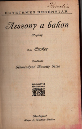 Croker B. M., K�m�ndyn� Novelly Riza - Asszony a bakon