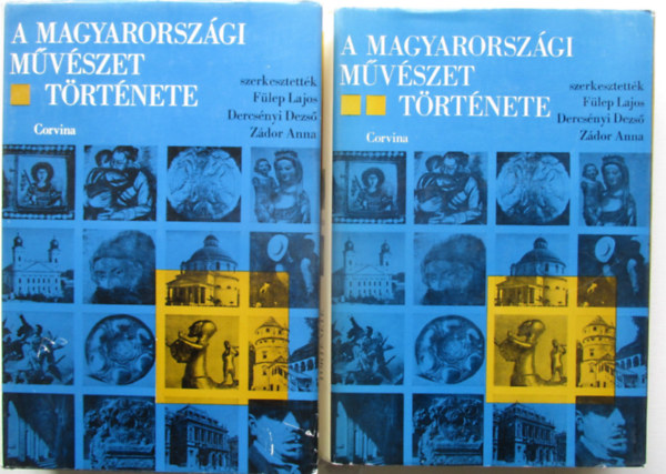 F�lep Lajos (szerk.) - A magyarorsz�gi m�v�szet t�rt�nete I-II.