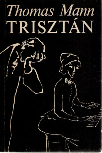 Thomas Mann - Trisztán