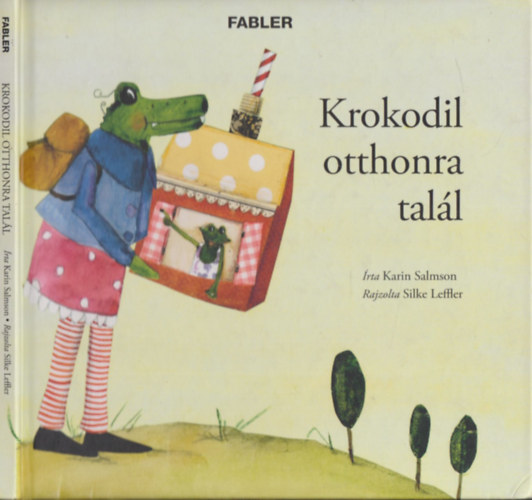 Karin Salmson - Krokodil otthonra talál