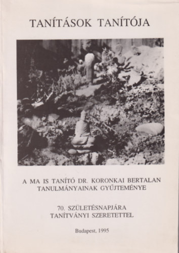 Koronkai Bertalan - Tan�t�sok tan�t�ja 1.
