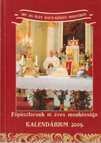 Koloh Elek - Hit és élet Bács-Kiskun megyében Kalendárium 2009