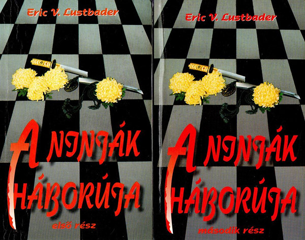 Eric v. Lustbader - A ninjk hborja I-II.