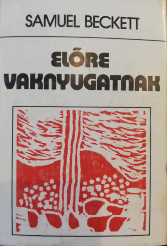 S. Beckett - Előre vadnyugatnak