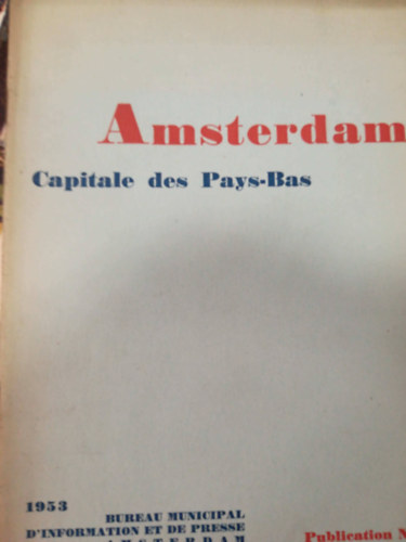 Amsterdam - Capitale des Pays-Bas