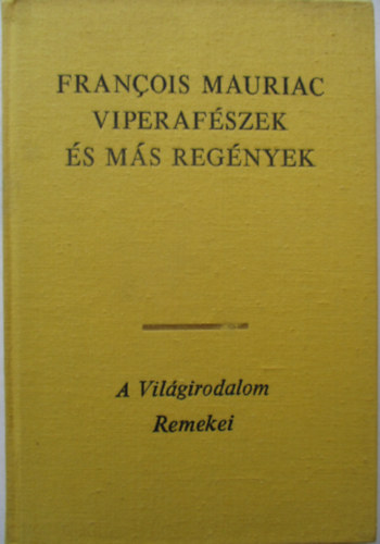 Francois Mauriac - Viperaf�szek �s m�s kisreg�nyek