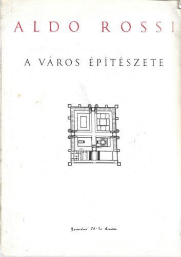 Aldo Rossi - A vros ptszete