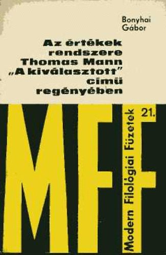 Bonyhai Gábor - Az értékek rendszere Thomas Mann "A kiválasztott" című regényében