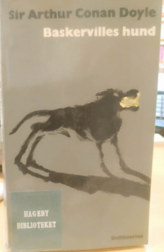 Arthur Conan Doyle, Charlotte Hjukstr�m (ford.) - Baskervilles hund