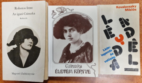 Kovalovszky M., Robotos Imre - 3db m: letem knyve+Az igazi Csinszka+Lda:Legenda s valsg