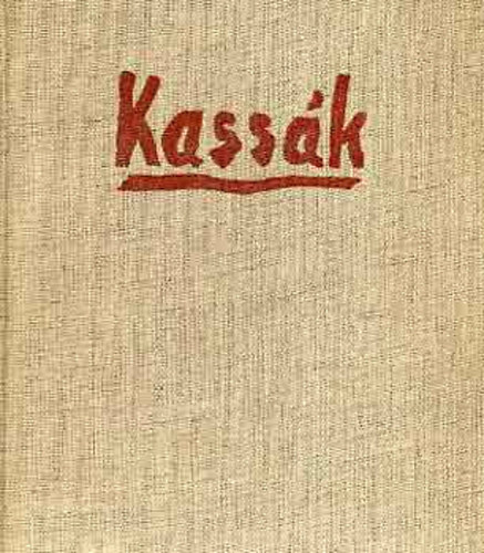 Kassk Lajos - Vagyonom s fegyvertram