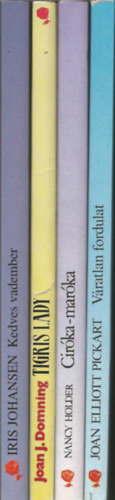 4 db romantikus reg�ny, Kedves vadember, Tigris lady, Cir�ka-mar�ka, V�ratlan fordulat  (V�r�s R�zsa)