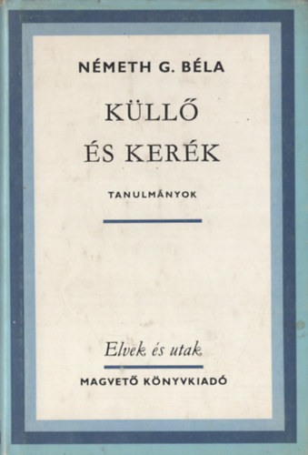 Németh G. Béla - Küllő és kerék