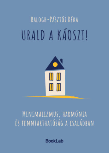 Balogh-Pásztói Réka - Urald a káoszt!