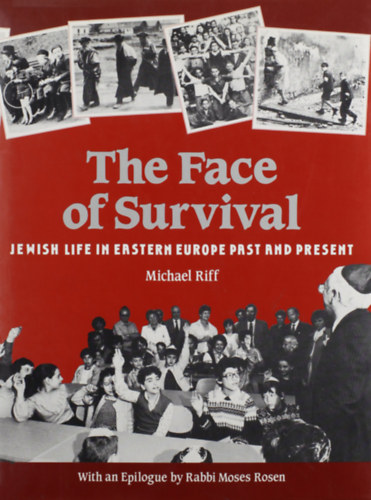 Michael Riff, Rabbi Moses Rosen - The Face of Survival (Vallentine Mitchell & Co.)