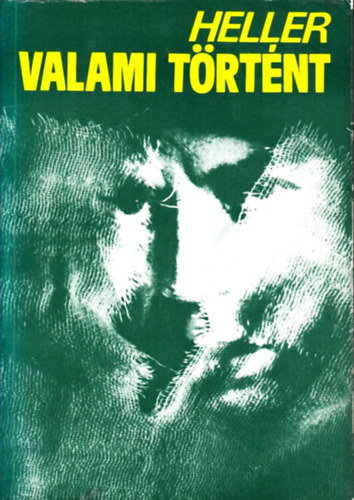 Joseph Heller - Valami trtnt