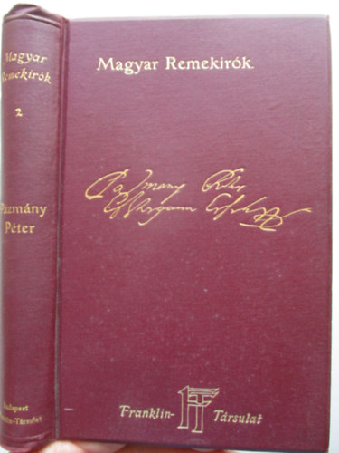 Fraknói Vilmos (szerk.) - Pázmány Péter munkáiból