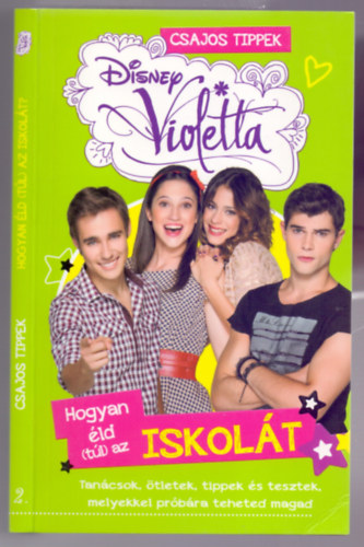 K�rp�ti Edit Papn� L�szl�-K�kai T�mea (ford�t�k) - Hogyan �ld (t�l) az iskol�t? - Csajos tippek 2. - Disney Violetta