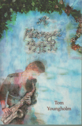 Tom Youngholm - A mennyei bár