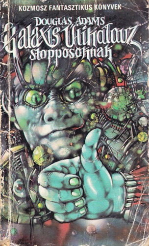 Douglas Adams - Galaxis Útikalauz stopposoknak