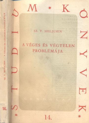 Sz.T. Meljuhin - A vges s vgtelen problmja (Studium knyvek 14.)