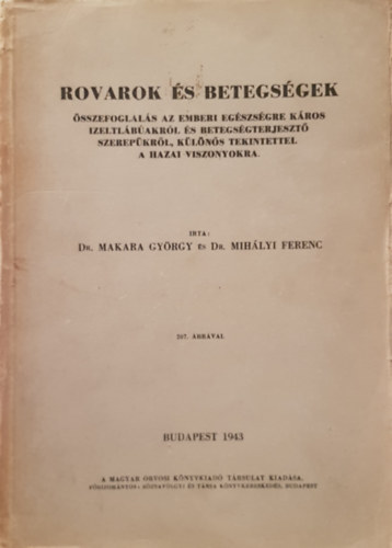 Makara Gyrgy dr.; Mihlyi Ferenc dr. - Rovarok s betegsgek