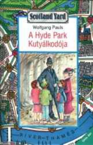 Wolfgang Pauls - A Hyde Park kutylkodja