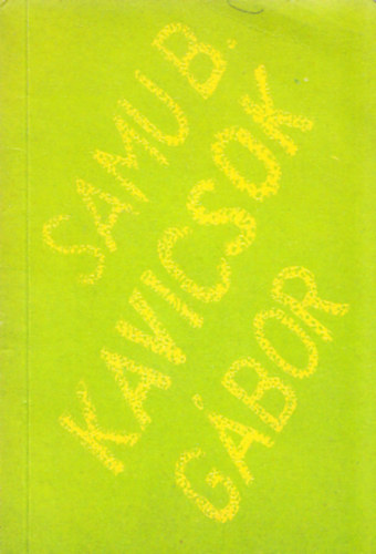 Samu B. Gbor - Kavicsok (Dediklt)