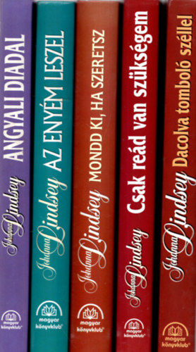Johanna Lindsey - 5 db Johanna Lindsey k�nyv ( Angyali diadal + Az  eny�m leszel +Mondd ki ha szeretsz + Csak re�d van sz�ks�gem )