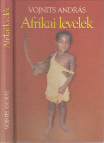 Vojnits Andrs - Afrikai levelek