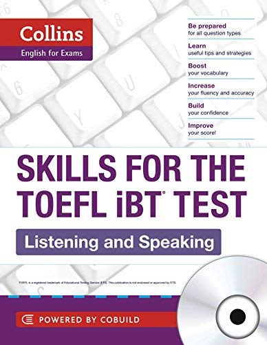 Skills for the TOEFL iBT Test: Listening and Speaking (Collins English for Exams)