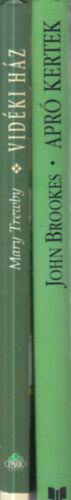 Mary Trewby, John Brookes - 2 db. lakberendez�s: Vid�ki h�z + Apr� kertek