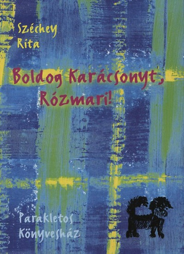 Sz�chey Rita - Boldog kar�csonyt, R�zmari!